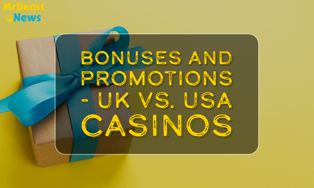 banner mrb Bonuses and Promotions - UK vs. USA Casinos