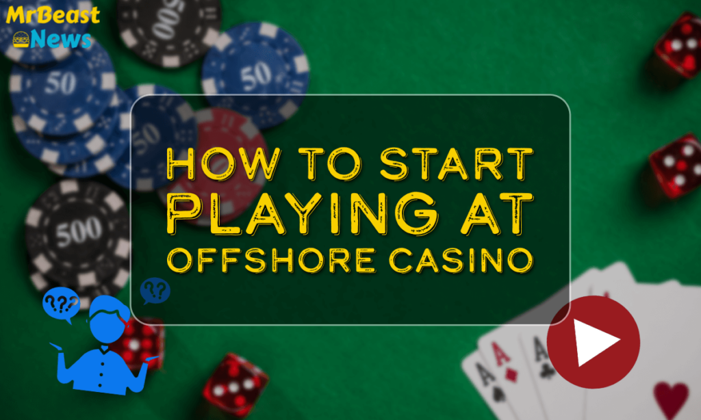 banner mrb How to Start Playing at Offshore Casino