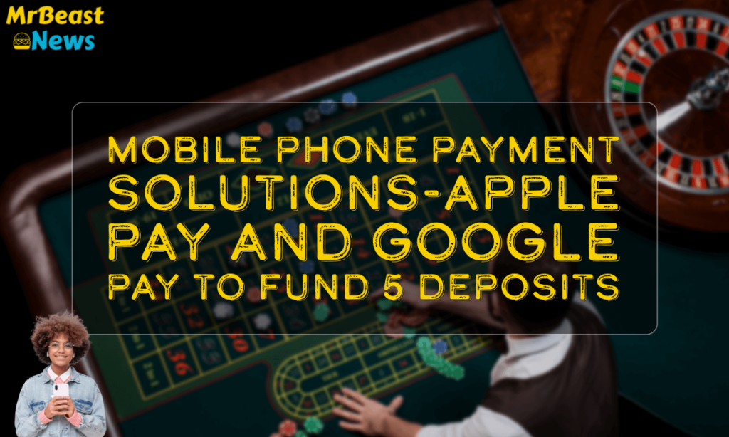 banner mrb Mobile Phone Payment Solutions-Apple Pay and Google Pay to Fund 5 Deposits