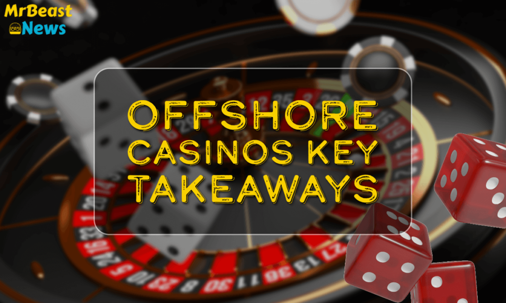 banner mrb Offshore Casinos Key Takeaways