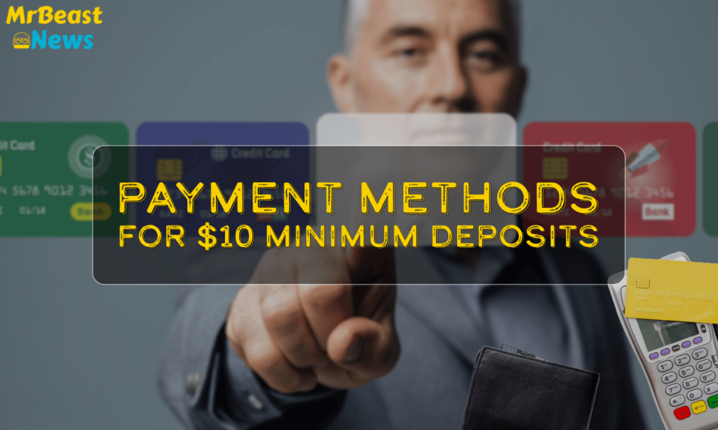 banner mrb Payment Methods for $10 Minimum Deposits